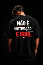 Camiseta Oversized Treino Academia - Não é Motivação é Ódio
